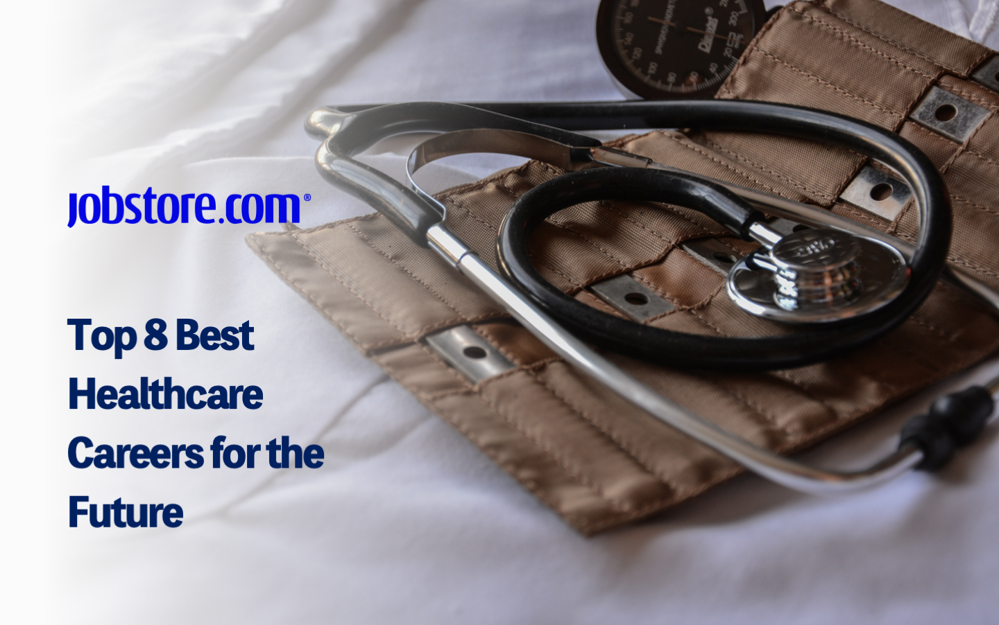 Top8BestHealthcareCareersfortheFuture Jobstore Careers Blog