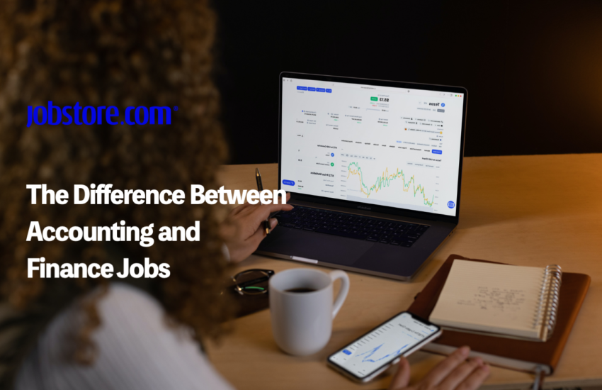 The Difference Between Accounting and Finance Jobs