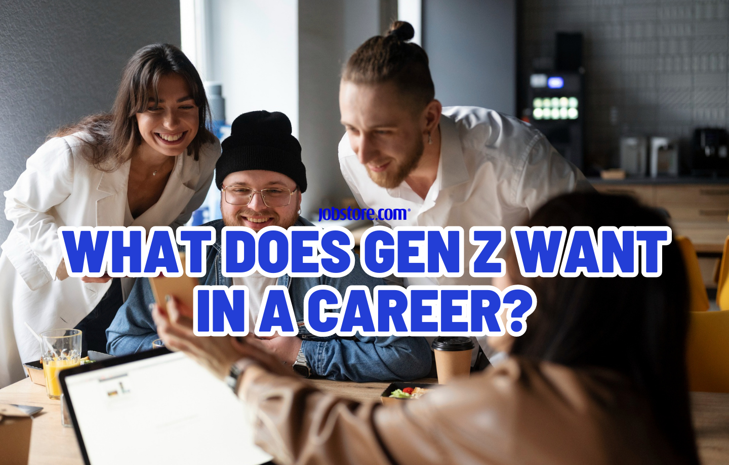 What does Gen Z want in a career? Jobstore Careers Blog Malaysia's